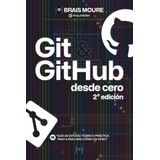 Libro: Git Y Github Desde Cero: Guía De Estudio Teórico-prác