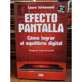 Efecto Pantalla - Laura Jurkowski 