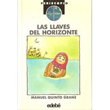 Llaves Del Horizonte (coleccion Periscopio) (rustica) - Qui