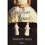 Libro Las Yeguas Finas, Autora Guadalupe Loaeza