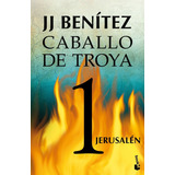 Caballo De Troya 1. Jerusalén - Benitez, Juan Jose (j. J.)