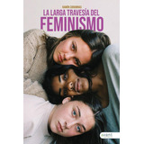 Libro: La Larga Travesía Del Feminismo. Corominas, Ramón. Av
