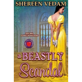 A Beastly Scandal, De Shereen Vedam. Editorial Imajinn Books, Tapa Blanda En Inglés