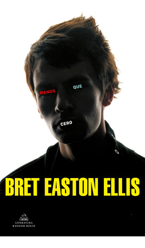 Menos Que Cero - Ellis,bret Easton