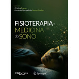 Livro: Fisioterapia E Medicina Do Sono - Cristina Frange E Fernando Morgadinho Santos Coelho