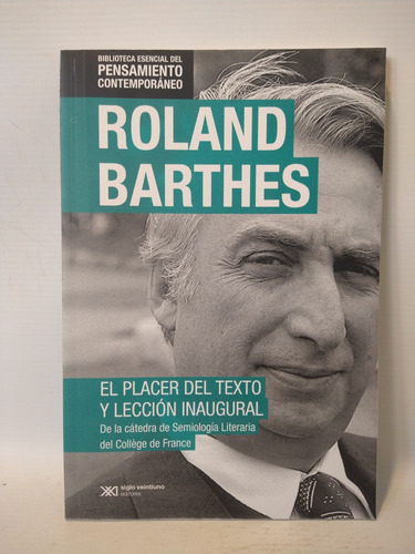 El Placer Del Texto Leccion Inaugural R Barthes Siglo Xxi