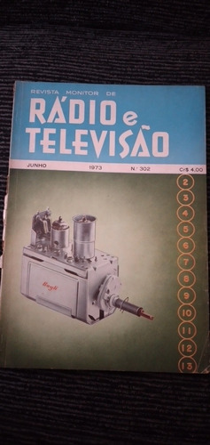 Revista Monitor De Rádio E Televisão N° 302 - Junho 1973.