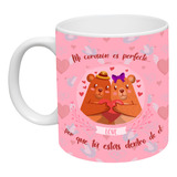 Taza San Valentin Frase Corazon Es Perfecto Ceramica