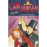 Cam Jansey: The School Play Mystery