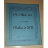 Partitura Perle Andalouse Pour Piano Óscar De La Cinna 