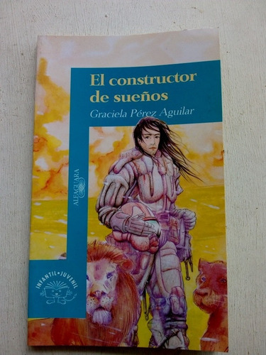El Constructor De Sueños De Graciela Pérez Aguilar (usado)