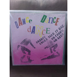Dance Dance Dance Lp Vinil