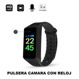 Pulsera Camara Espia Reloj Video Hd Audio Entrega Inmediata