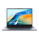 Huawei Matebook D16,12th I5,8 Gb 512 Gb, Gris Espacial, Orde