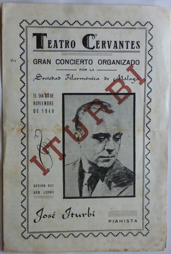 Jose Iturbi Programa Firmado Autografo Teatro Cervantes 1948