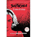 Mundo Oculto De Sabrina : El Camino De La Brujula - Sarah Re