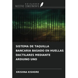 Libro: Sistema De Taquilla Bancaria Basado En Huellas Uno