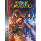 World Of Warcraft En Las Garras De La Muerte Vol 2