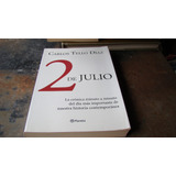 2 De Julio , Carlos Tello Diaz , Año 2007 , 251 Paginas