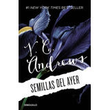 Semillas Del Ayer ( Saga Dollanganger 4 ), De Andrews, V.c..