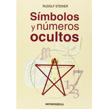 Simbolos Y Numeros Ocultos - Rudolf Steiner