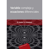 Libro: Variable Compleja Y Ecuaciones Diferenciales (spanish