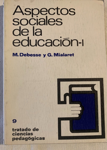 Libro Aspectos Sociales De La Educacion Debesse / Mialaret
