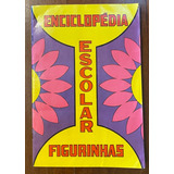 Álbum Enciclopédia Escolar Figurinhas - Sadira 1976 Completo