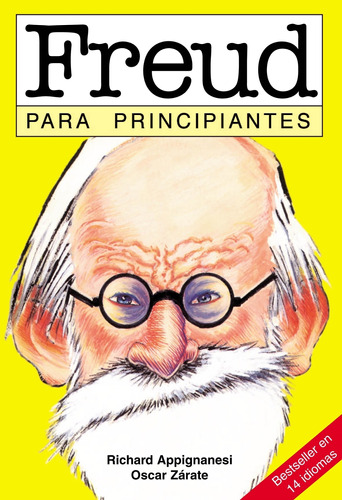 Freud Para Principiantes - Richard Appignanesi - Oscar Zarate, De Appignanesi, Richard. Editorial Longseller, Tapa Blanda En Español, 1995