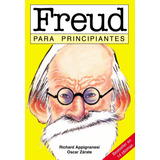 Freud Para Principiantes - Richard Appignanesi - Oscar Zarate, De Appignanesi, Richard. Editorial Longseller, Tapa Blanda En Español, 1995