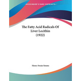 Libro The Fatty Acid Radicals Of Liver Lecithin (1922) - ...