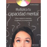 Multiplica Tu Capacidad Mental C/dvd, De Martinez Miralpeix Alex. Editorial Hispano-europea, Tapa Blanda En Español, 2012