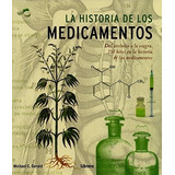 La Historia De Los Medicamentos - Gerald Michael (libro)