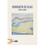 Libro Biografã­a De Olas - Alamar Torrã³, Isabel