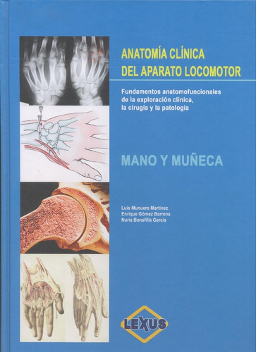 Libro Anatomía Clínica Del Aparato Locomotor - Mano Y Muñeca