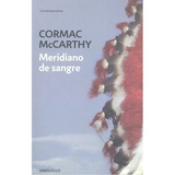 Meridiano De Sangre - Mccarthy,cormac