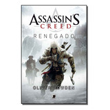 Libro Assassins Creed V 04 Renegado De Bowden Oliver Galera