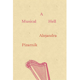 Libro: A Musical Hell (panfletos De Poesía De New Directions