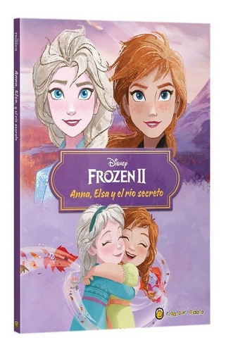 Libro De Cuentos Frozen - Anna, Elsa Y El Rio Secreto +8años