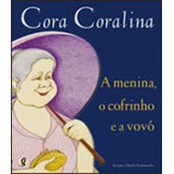 A Menina, O Cofrinho E A Vovó, De Coralina, Cora. Global Editora, Capa Mole, Edição 1ª Edição - 2009 Em Português