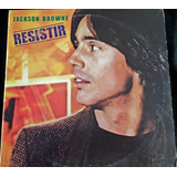 Vinilo  Jackson Browne  Resistir                Supercultura