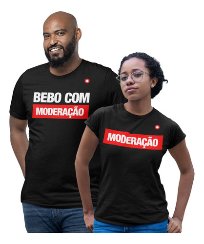 Kit Casal Mozão 2 Camisa Blusas Conjunto Bebo Com Moderação