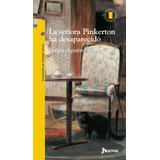 La Señora Pinkerton Ha Desaparecido - Torre De Papel Amarillo, De Aguirre, Sergio. Editorial Norma, Tapa Blanda En Español, 2021