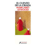 El Cuento De La Criada - Margaret Atwood