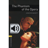 The Phantom Of The Opera + Mp3 Audio - Oxford Bookworms 1