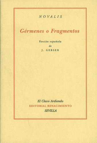 Gérmenes O Fragmentos: Gérmenes O Fragmentos, De Novalis. Serie 8484721628, Vol. 1. Editorial Ediciones Gaviota, Tapa Blanda, Edición 2006 En Español, 2006