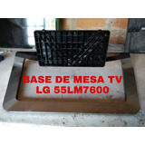Base De Mesa Tv LG 55lm7600 De Segunda 