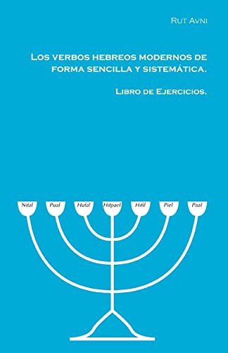 Los Verbos Hebreos Modernos De Forma Sencilla Y Sistem Tica.