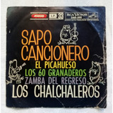 Vinilo Sapo Cancionero Los Chalchaleros Disco Simple 33 Rpm