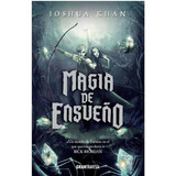 Magia De Ensueño - Khan Joshua